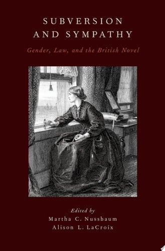 Subversion and Sympathy: Gender, Law, and the British Novel