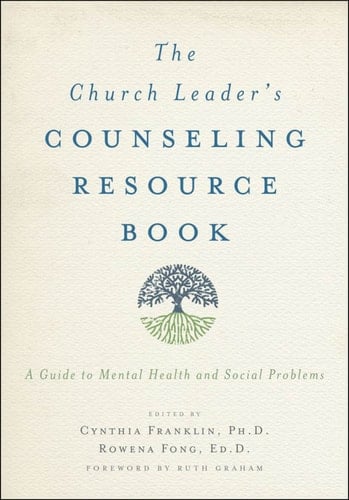 The Church Leader's Counseling Resource Book: A Guide to Mental Health and Social Problems