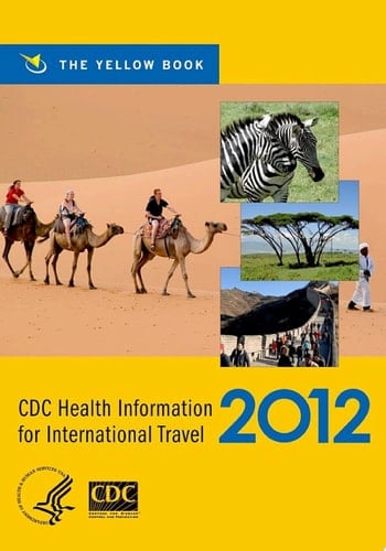 CDC Health Information for International Travel 2012: The Yellow Book (CDC Health Information for International Travel: The Yellow Book)