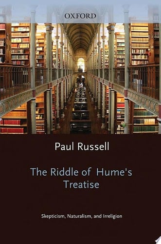 The Riddle of Hume's Treatise: Skepticism, Naturalism, and Irreligion