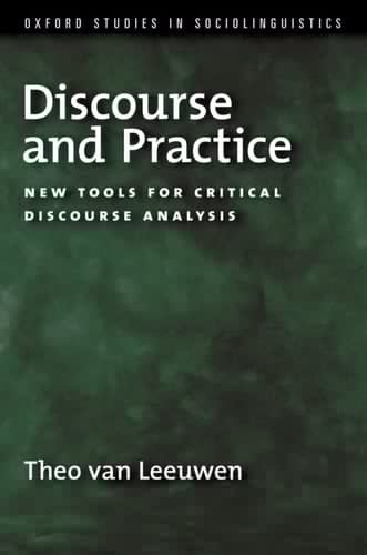 Discourse and Practice: New Tools for Critical Analysis (Oxford Studies in Sociolinguistics)
