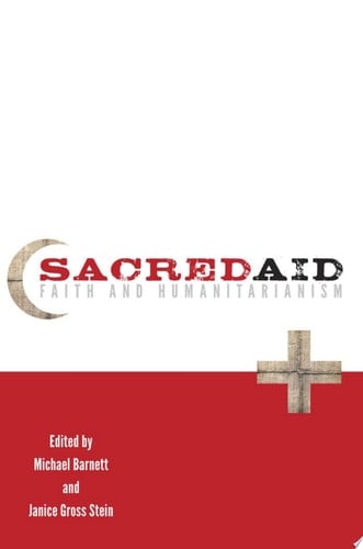 Sacred Aid: Faith and Humanitarianism