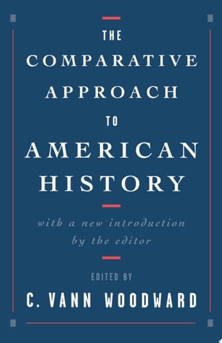 The Comparative Approach to American History