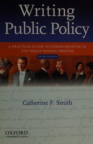 Writing Public Policy: A Practical Guide to Communicating in the Policy Making Process, 3rd Edition