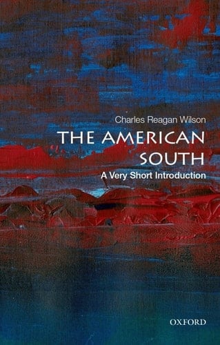 The American South: A Very Short Introduction (Very Short Introductions)
