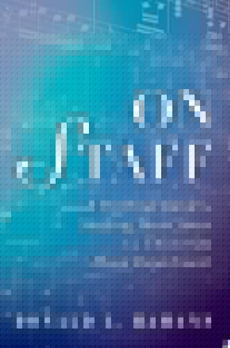 On Staff: A Practical Guide to Starting Your Career in a University Music Department