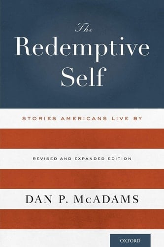 The Redemptive Self: Stories Americans Live By - Revised and Expanded Edition