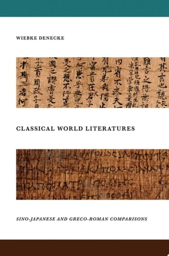 Classical World Literatures: Sino-Japanese and Greco-Roman Comparisons