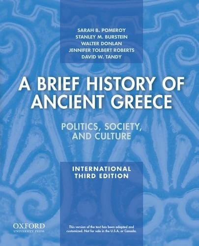 A Brief History of Ancient Greece, International Edition: Politics, Society, and Culture
