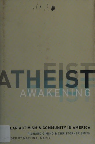 Atheist Awakening: Secular Activism and Community in America