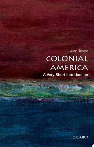 Colonial America: A Very Short Introduction (Very Short Introductions)