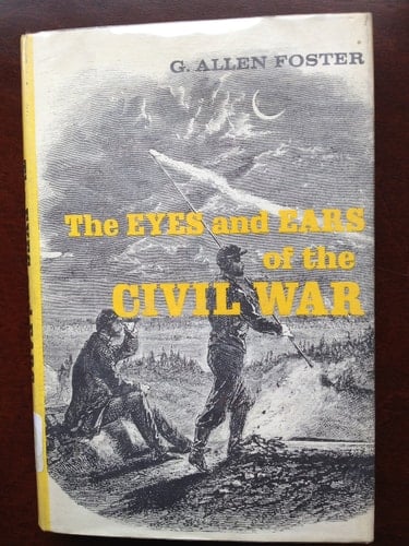 Eyes and Ears of the Civil War