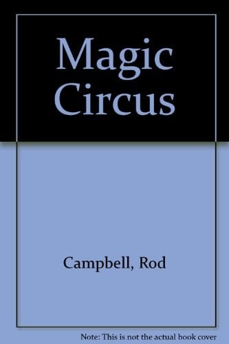 Rod Campbell's Magic Circus
