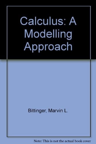 Calculus: A Modeling Approach (Addison-Wesley Series in Mathematics)