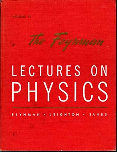 The Feynman Lectures on Physics. Volume III: Quantum Mechanics