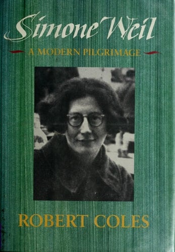 Simone Weil: A modern pilgrimage (Radcliffe biography series)
