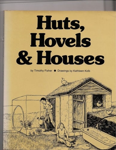 Huts, Hovels, and Houses