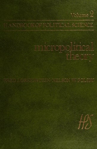 Micropolitical theory (Handbook of political science)