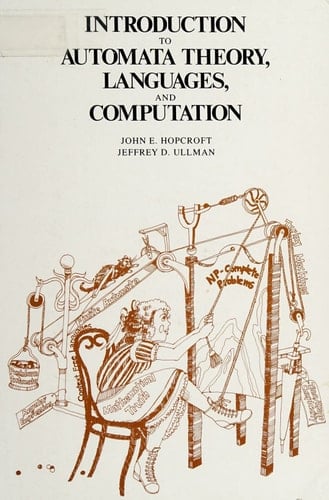 Introduction to Automata Theory, Languages and Computation (Addison-Wesley series in computer science)