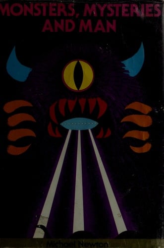 Monsters, Mysteries, and Man