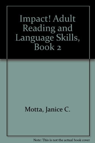 Impact! Adult Reading and Language Skills, Book 2