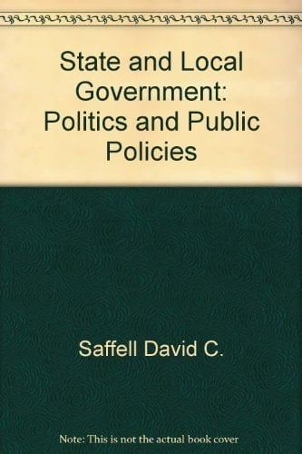 State and Local Government: Politics and Public Policies