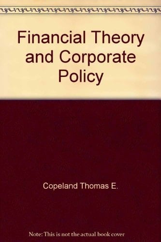 Financial Theory and Corporate Policy
