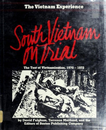 South Vietnam on Trial: The Test of Vietnamization, 1970-1973