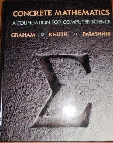 Concrete Mathematics: A Foundation for Computer Science