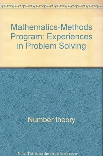 Mathematics-Methods Program: Experiences in Problem Solving (Addison-Wesley Series in Mathematics)