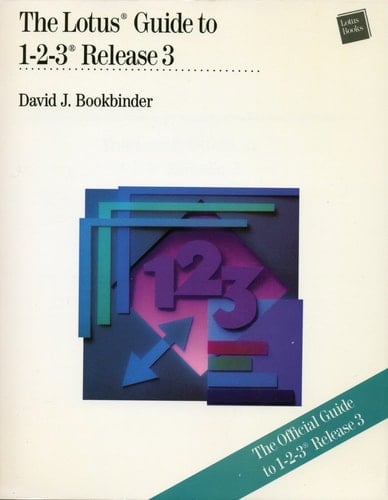 The Lotus Guide to 1-2-3: Release 3 (Lotus Learning Series)