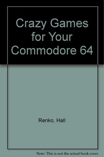 Crazy Games for Your Commodore 64