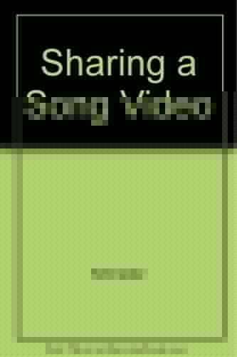 Sharing a Song Video