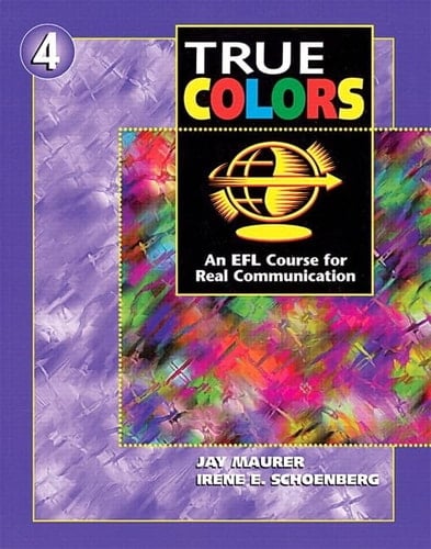 Workbook for True Colors: An EFL Course for Real Communication, Level 4