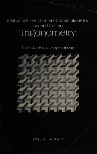 Instructor's commentary and solutions for ... Trigonometry, functions and applications (Addison-Wesley innovative series)