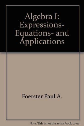 Algebra I: Expressions, Equations, and Applications