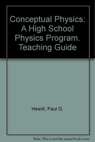Addison-Wesley Conceptual Physics, A High School Physics Program (Teaching Guide)