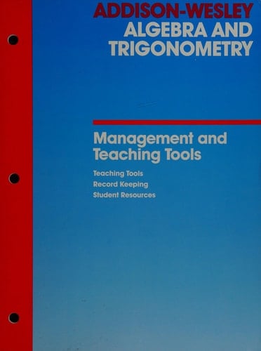 Addison-Wesley Algebra and Trigonometry, Enrichment (Created for use with Addison-Wesley Algebra and Trigonometry Student Text)