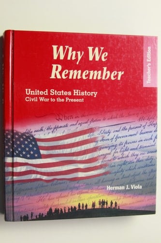 Why We Remember: United States History Civil War to the Present