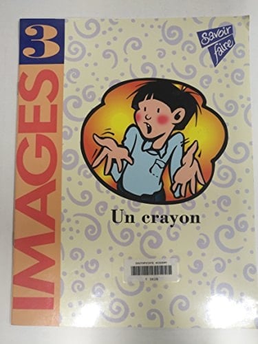 Images 3 UN Crayon Student Book Instructor's Manual