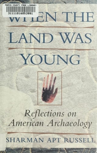 When The Land Was Young: Reflections On American Archaeology