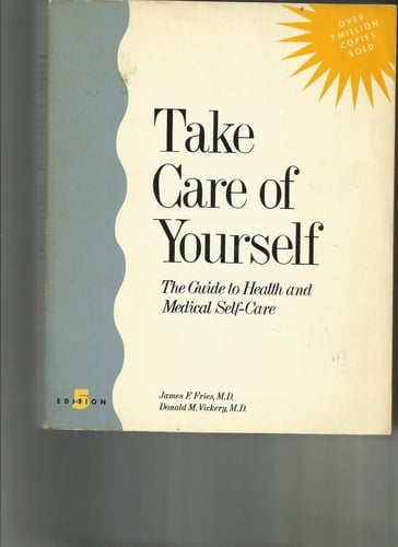 Take Care of Yourself, The Guide to Health and Medical Self-Care