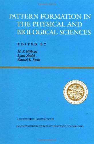Pattern Formation in the Physical and Biological Sciences (Santa Fe Institute Studies in the Sciences of Complexity, Lecture Notes, Vol 5)