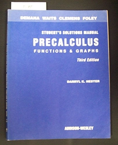 Precalculus : Functions and Graphs: Functions and Graphs : Student's Solutions Manual