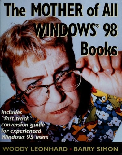 The Mother of All Windows 98 Books
