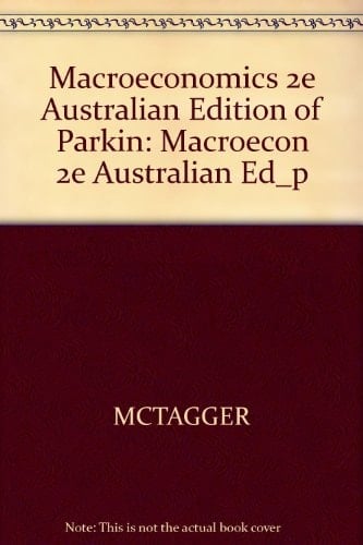 Macroeconomics 2e Australian Edition of Parkin: MACROECON 2E AUSTRALIAN ED_p