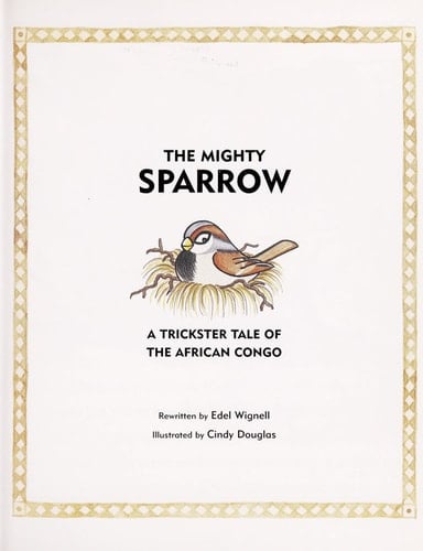 The Mighty Sparrow: A Trickster Tale of the African Congo (Waterford Institute, 1b)