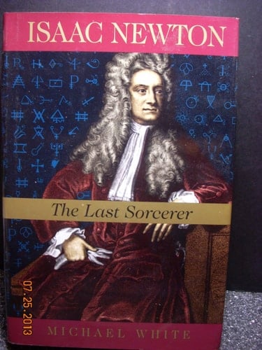 Isaac Newton: The Last Sorcerer (Helix Books)