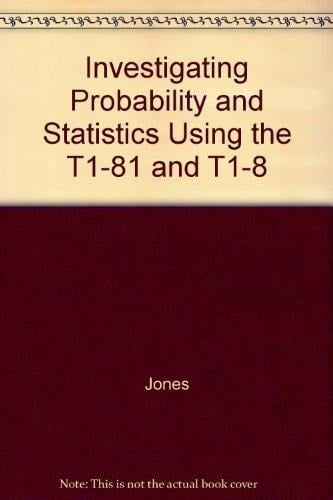 Investigating Probability and Statistics Using the T1-81 and T1-8