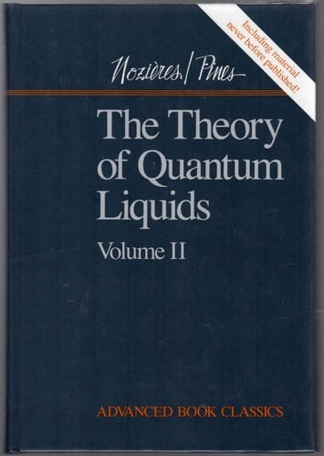 The Theory Of Quantum Liquids (volume Ii) (Advanced Book Classics)
